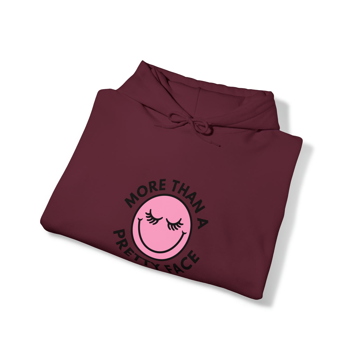 More Than A Pretty Face Happy Face Hooded Sweatshirt