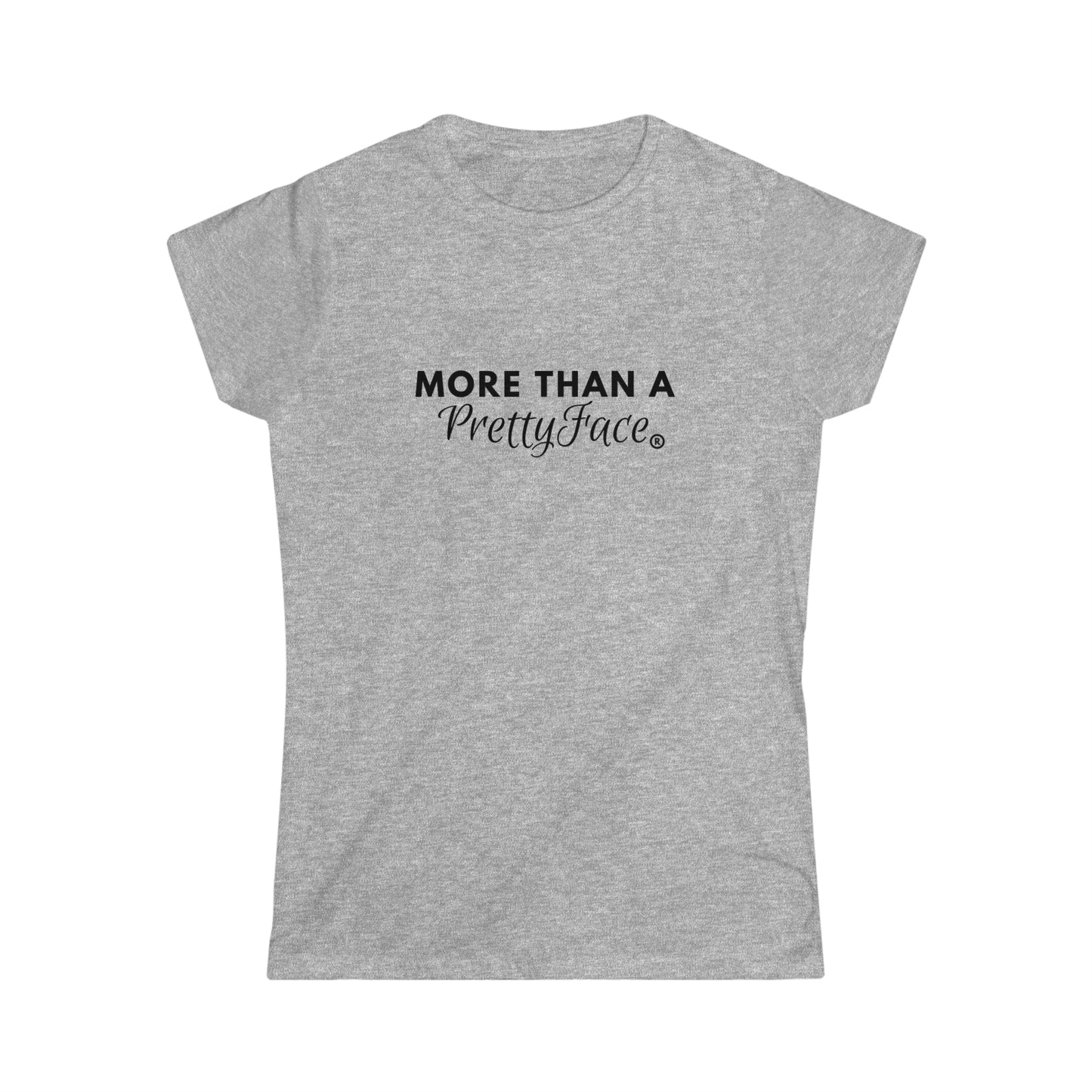 More Than A Pretty Face Tee