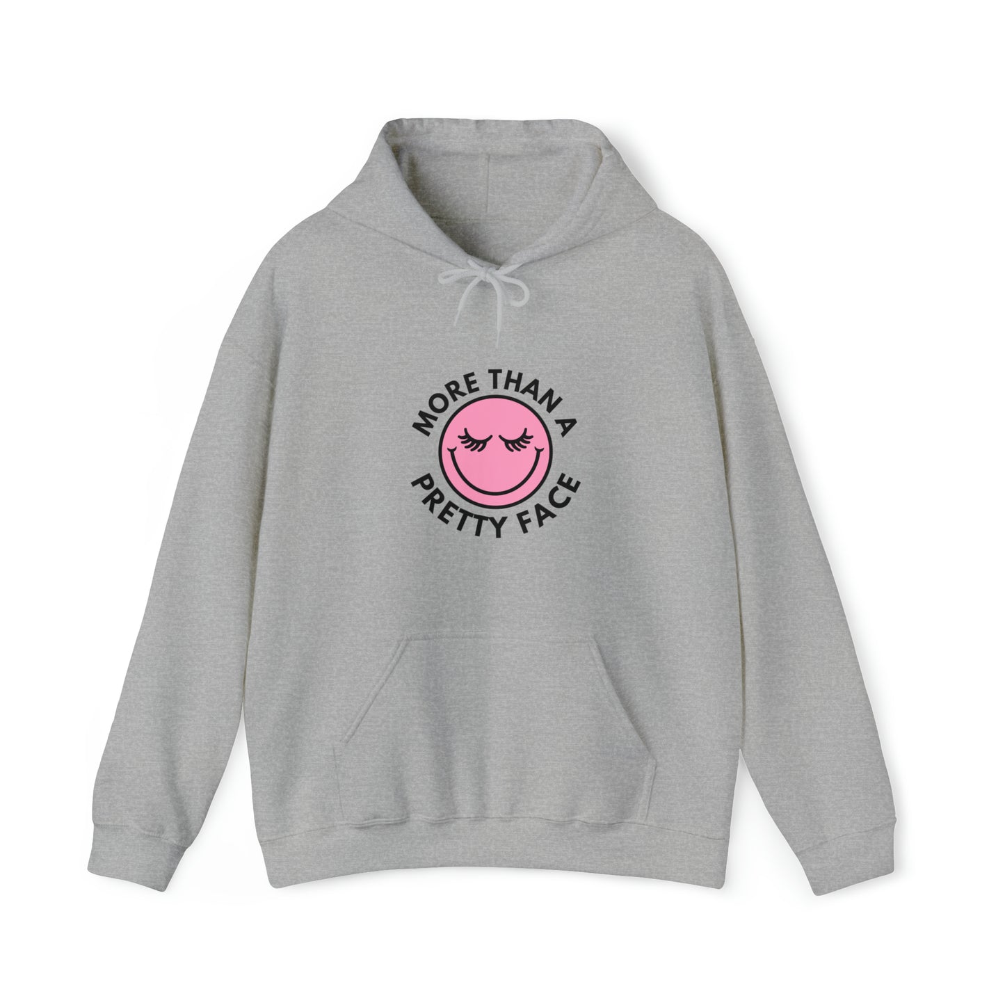 More Than A Pretty Face Happy Face Hooded Sweatshirt