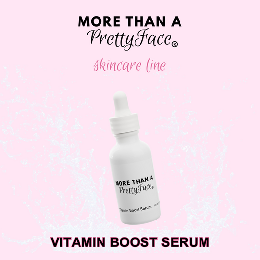 Vitamin Boost Serum (1oz) - More Than A Pretty Face