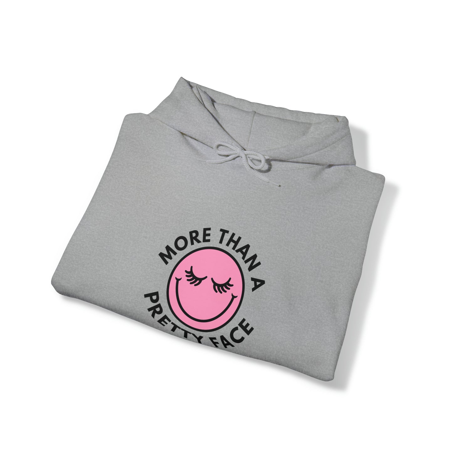 More Than A Pretty Face Happy Face Hooded Sweatshirt