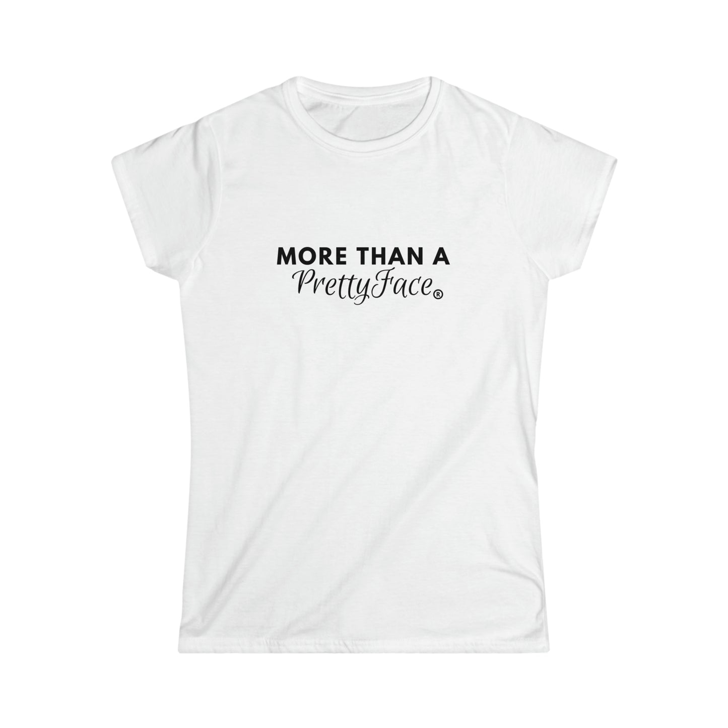 More Than A Pretty Face Tee