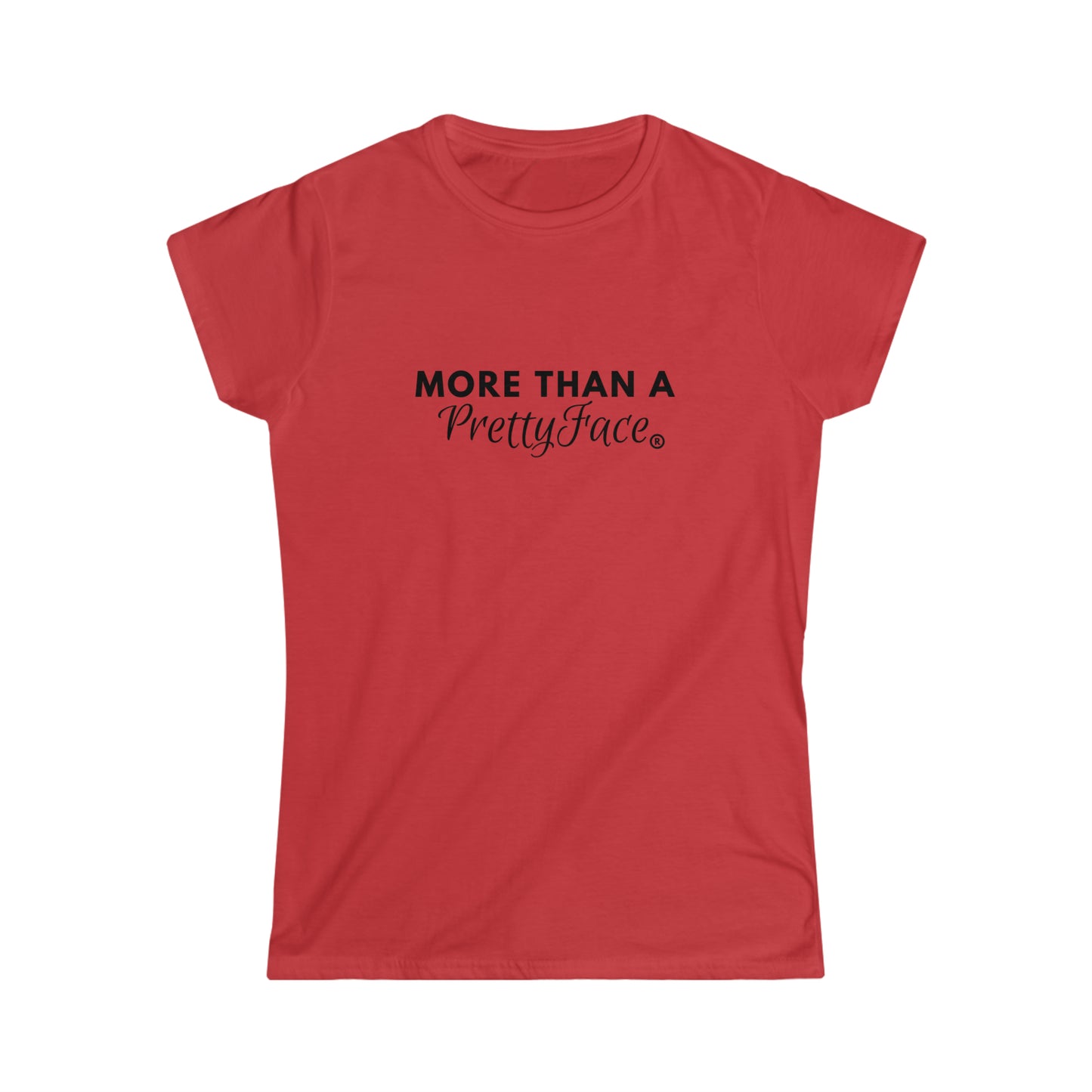 More Than A Pretty Face Tee