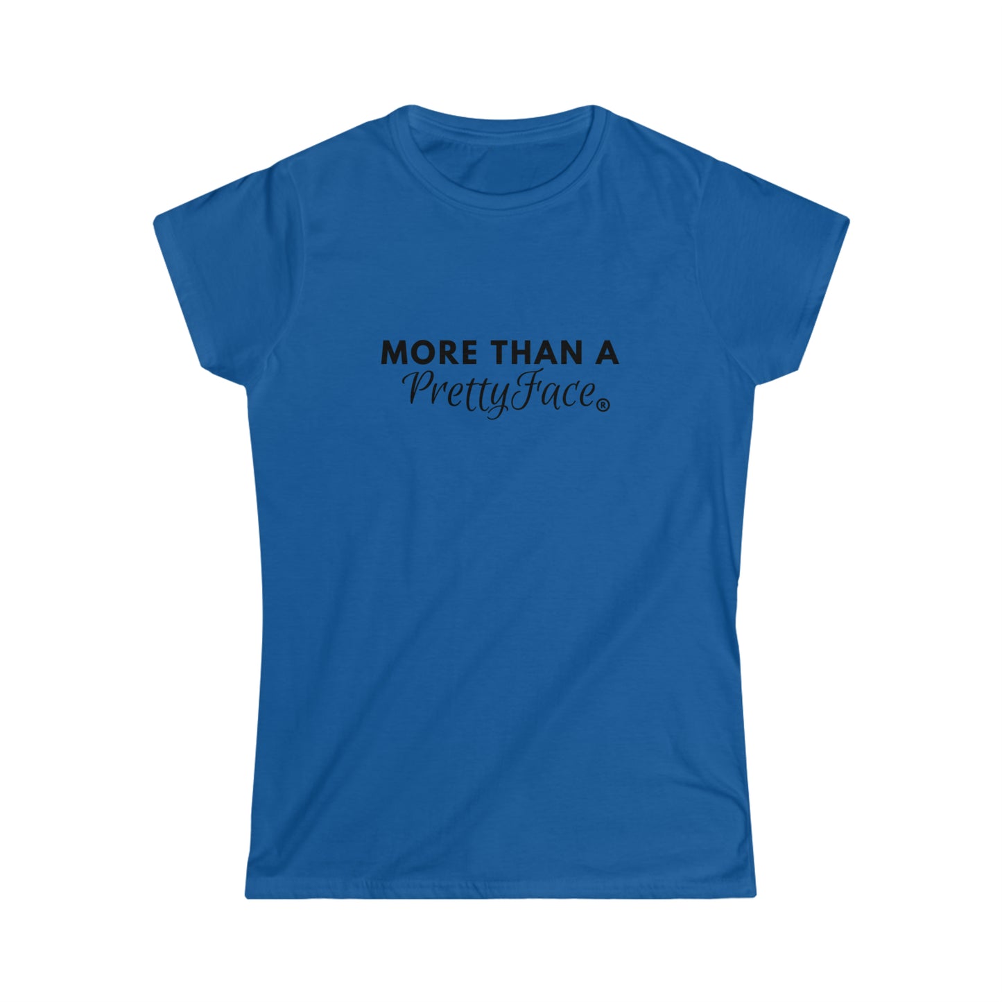 More Than A Pretty Face Tee