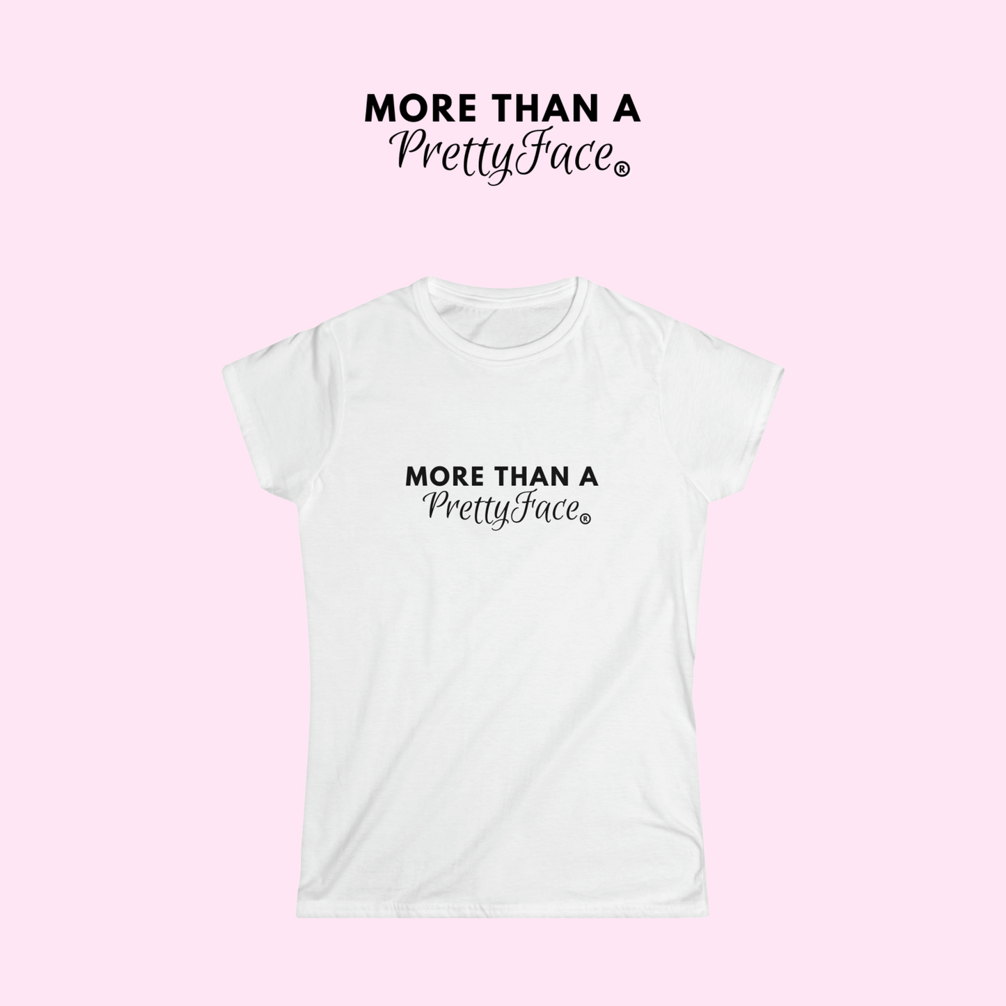 More Than A Pretty Face Tee