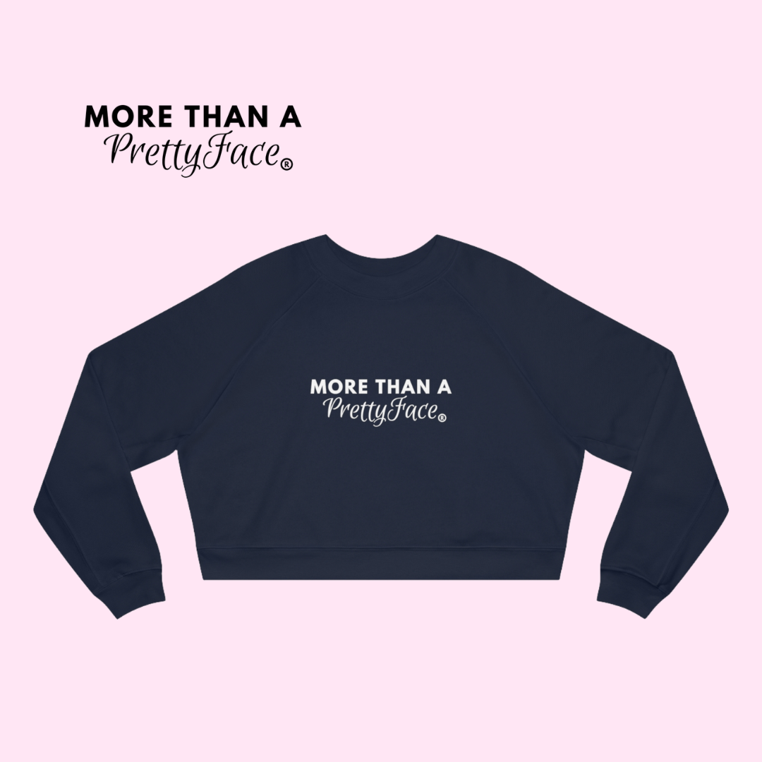 More Than a Pretty Face Cropped Sweatshirt